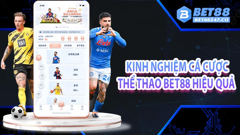 Kinh nghiệm cá cược thể thao bet88 hiệu quả