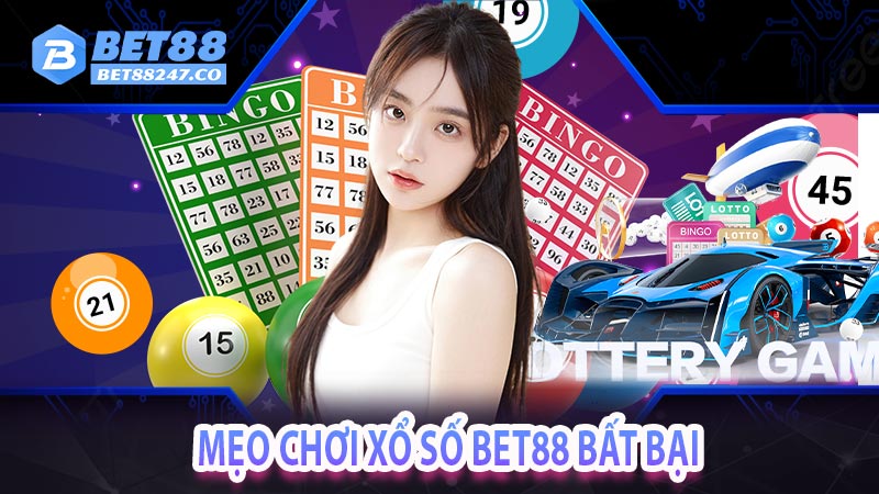 Mẹo chơi xổ số bet88 bất bại